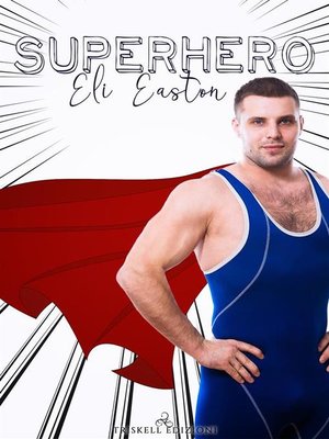 cover image of Superhero--Eli Easton